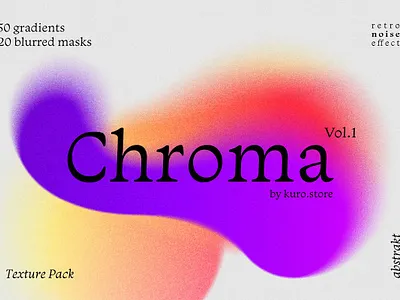 Chroma Grainy Gradient Textures blurred design gradient masks texture texture pack web