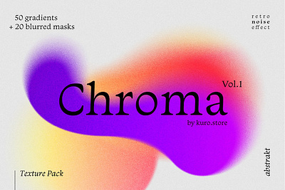 Chroma Grainy Gradient Textures blurred design gradient masks texture texture pack web