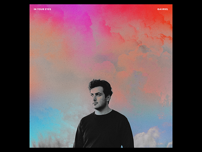 In your eyes - Gavriel abstract album art clouds colorful cover ep grain iridescent rainbow single sleeve texture vinyl