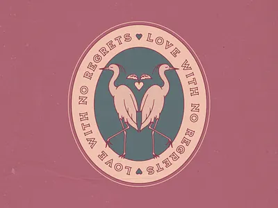 'Love With No Regrets' Badge badge bird bird illustration design egret heart illustration love nature no regrets outdoors quote