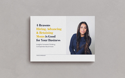 eBook Design for The Mom Project campaign create positivity ebook editorial design graphicdesign hire moms inclusion and diversity support moms