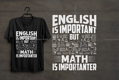 English Is Important but Math is Importanter T-Shirt Design adventure time car race hiking illustration logo online tshirt design retro design t shirt design tshirt tshirt design tshirtdesign tshirts typography typography design typography tshirt vactor vintage design vintage tshirt