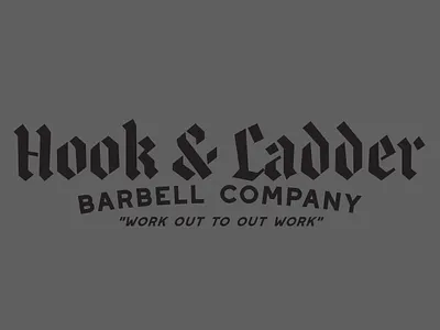 Hook & Ladder Barbell Co. blackletter fire department fitness hook and ladder training workout