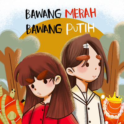 Bawang Merah Bawang Putih bookillustration childrenbookillustration folklore folkloreillustration folkloreindonesia illustrationbook