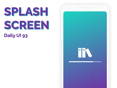 Splash Screen daily ui 93 dailyui splash screen