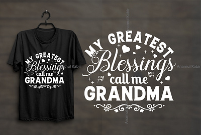 My Greatest Blessing Call me Grandma Tshirt design adventure time car race hiking illustration logo online tshirt design retro design style t shirt design tshirt tshirt desig idea tshirt design tshirt design template tshirtdesign tshirts typography typography tshirt ui vactor vintage tshirt