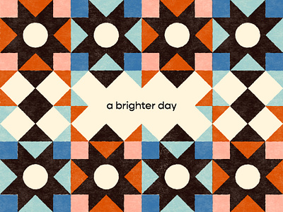 A Brighter Day 2021 branding brighterday illustraion pattern positive print quilt texture