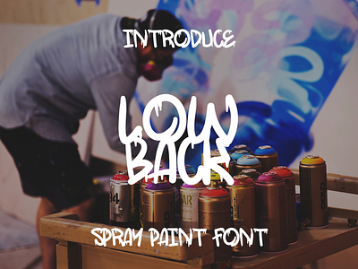 LowBack - Spray Paint Font brush brush lettering font font awesome font design font family fonts graffiti graffiti art graffiti digital graffity lettering art spray spray paint spraypaint street art streetart type typeface typography