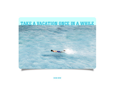 Take a vacation once in a while design dribbbleweeklywarmup vacation weekly challenge