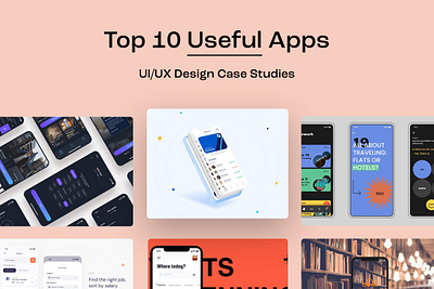 Top 10 Useful Apps UI/UX Design Case Studies app design app ui app uiux case studies mobile app mobile app ui design ui design ui ux app ui ux design ui ux designer 应用 应用界面 设计