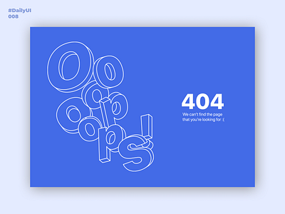 404. Daily UI: 008 008 404 404 error 404 page daily 100 challenge daily ui dailyui dailyui008 dailyuichallenge design figma illustration illustrator ui uidesign uiux uiuxdesign