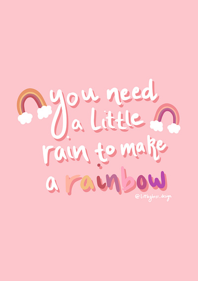 You need a little rain to make a rainbow 🌈 art artist artwork cute design digital art digital illustration digitalart drawing hand drawn hand lettering handlettering illustration minimal procreate quote quote art rainbow typography typography art