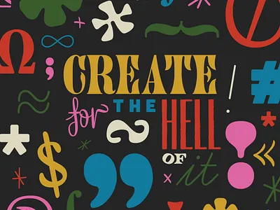 Create For The Hell Of It 70s color colorful create fun funky glyphs illustrator retro typography