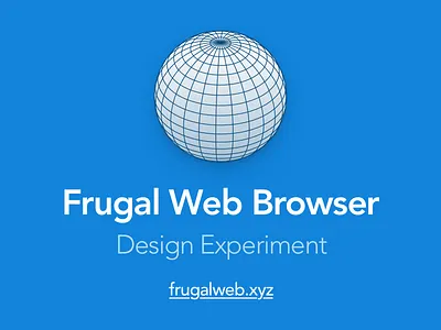 Frugal Web Browser browser css css3 html html5 performance ui web