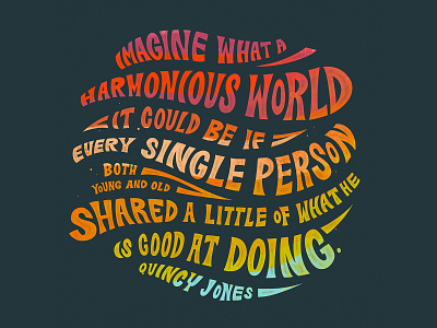 Quincy Jones Quote design hand lettering handlettering quote type art typogaphy word art