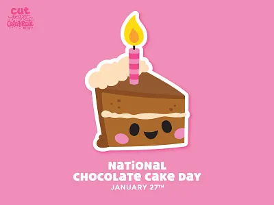 National Chocolate Cake Day - January 27 birthday cake cakes candle chibi chocolate cut files cute happy kawaii party svg icons