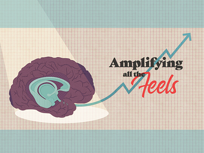 Amplifying all the Feels design editorial illustration hand lettering illustration type