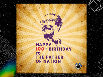 Birthday poster (Bangobandhu Sheikh Mujib) birthday sheikh mujibur rahman