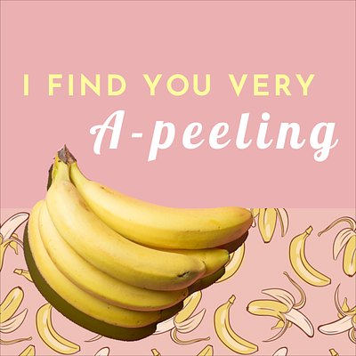 I find you very a-peeling! artificial intelligence designmaker designs.ai free graphics illustrations pun valentines
