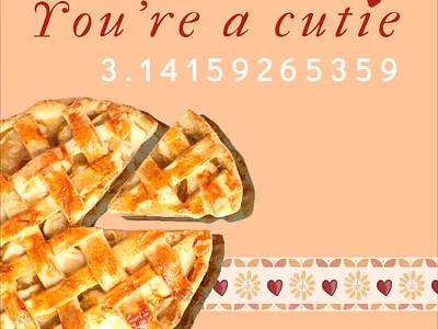 You're a cutie pie <3 artificial intelligence design designmaker designs.ai illustrations puns templates valentinesday