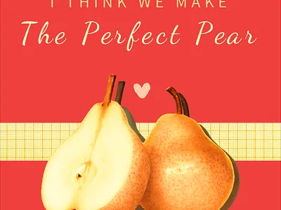 I think we make the perfect pear design designmaker designs.ai free illustration puns valentinesday