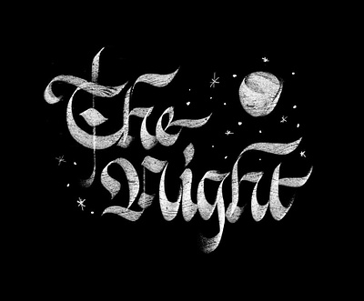 the night blackletter brush brushpen calligraphy design gothic illustration lettering letters