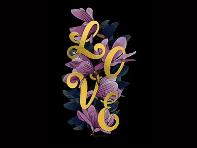 Lettering and Illustration: LOVE calligraphy design digital illustration digital lettering flowers illustration gold gold texture handlettering letters love poster design typogaphy typography art vector