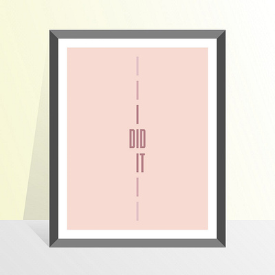 I did it design flatdesign flatposter illustration lettering typography typography art vector