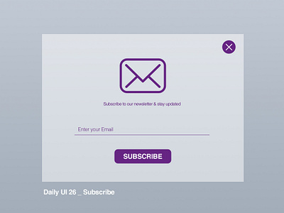 Daily UI 26/100 - Subscribe app dailyui dailyuichallenge design mobile subscribe subscribe form ui ux web website