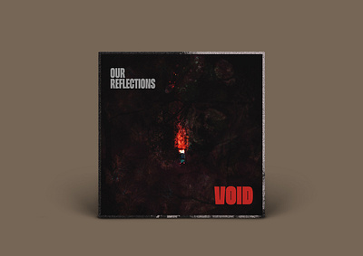 Our Reflections - Void Single Artwork album artwork design metalcore music photoshop single cover texture type