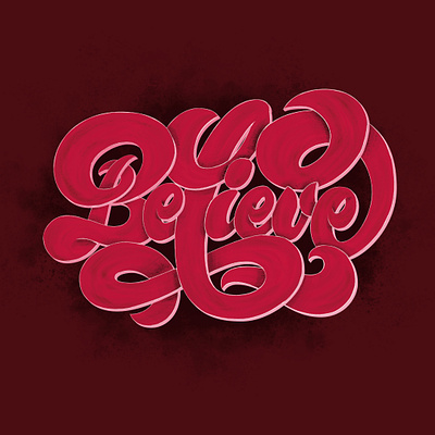 Believe Lettering 3d 3d lettering adobe fresco believe digital lettering digitalart handlettering lettering