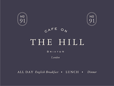 Cafe On The Hill Logo branding british cafe shop cafe branding cafe shop logo english breakfast graphic design layout logo logo design logo designer logotype london london branding typography vector