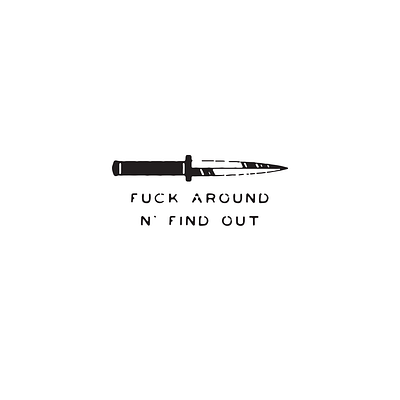 Fuck around n find out blackwork blade blade runner dagger distressed illustration lettering tattoo text