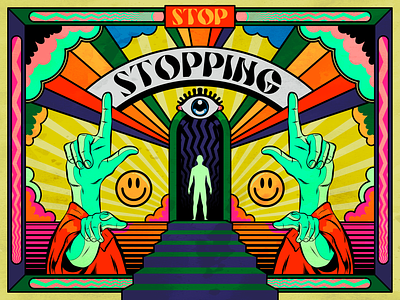 STOP Stopping design fantasy illustration life pop art psychedelic retro surrealism trippy vector vintage wisdom