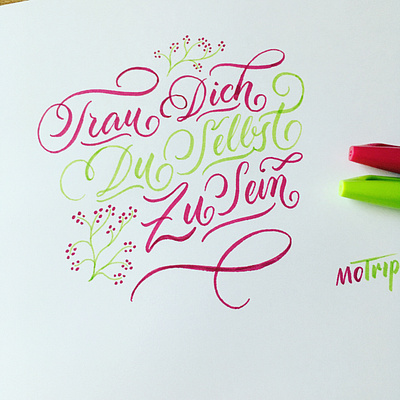 Trau Dich! brush brushlettering flourishes lettering script