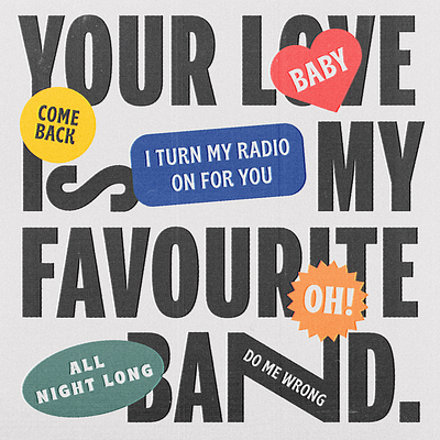 Your love is my favourite band design music poster texture the vaccines typography