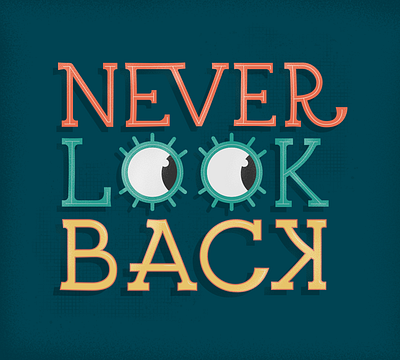 Never Look Back 70s haim hand lettering lettering quote retro rock vintage