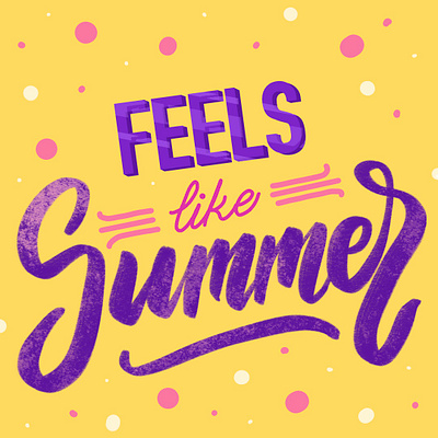 feels like summer calligraphy lettering summer summer vibes summertime