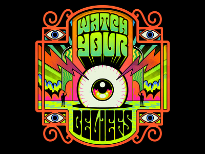Watch your beliefs belief design hippie illustration life psychedelic retro sixties trippy typography vector vintage wisdom