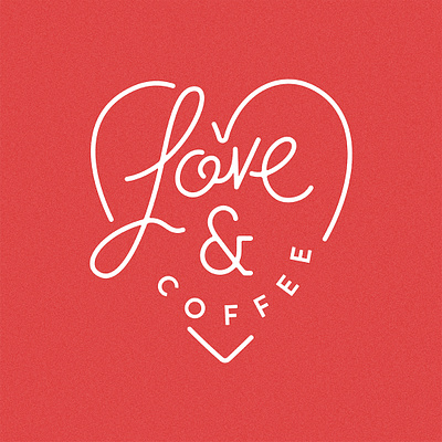 Love & Coffee ampersand cafe cafeloco coffee coffee cup custom type love simple typography valentines day vector vector art