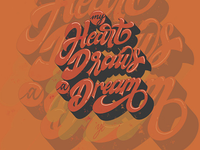 My Heart Draws A Dream lettering adobe illustrator branding clean design handlettering illustration lettering logo logo design typography