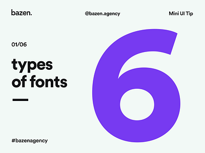 Mini UI Tip - Types of fonts bazen agency design thinking design tip design tips sans serif sans serif font sans serif fonts serif font serif fonts serif typeface typeface typeface design typefaces typogaphy typographic typography typography art typography design ui ux