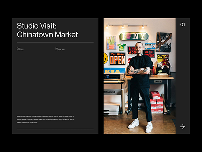 Chinatown Market — Layout Exploration [001] animation art direction brutalist editorial fashion graphic design layout layout exploration minimal minimalism minimalist principle print sketch type typography ui ux web website
