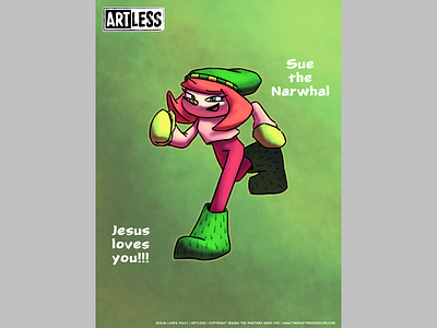 Sue the Narwhal | Meet the Cast of ARTLESS art artless awesome cartoon comic design digital fun illustration jesus loves you!!! original character style stylized sue the mustard seed life