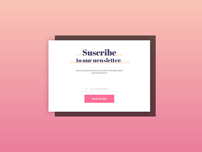 Suscribe newsletter dailyui dailyuichallenge design newsletter newsletter suscribe suscribe ui uidesign