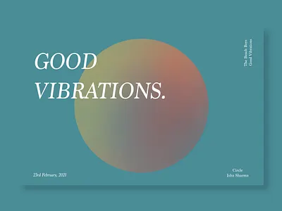Good Vibrations adobexd circle design good vibrations graphic design icon illustration mockup the beatles typography ui ux vector website design