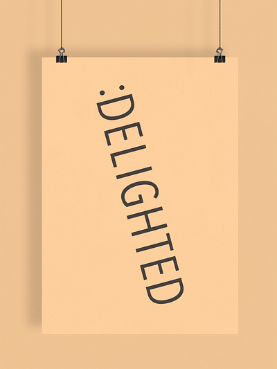 Delighted | Typographical Poster delight graphics humour illustration minimal poster sanserif simple typography word