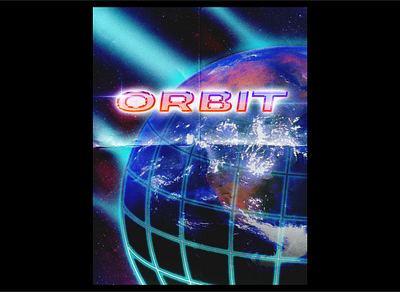 Orbit - Poster Design 80s acid airbrush chrome chrome type gradient neon outrun paper poster poster art print retro sci fi space synthwave texture typography vaporwave