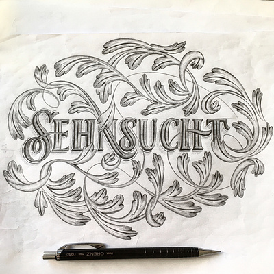 Sensucht (Longing) flourishes lettering sketch