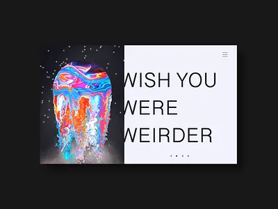 Wish you were weirder adobexd design graphic design illustration mockup psychedelic typography ui ux uxdesign vector webdesign website design